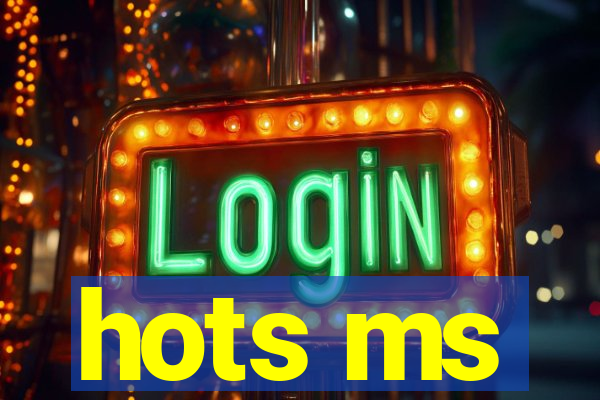 hots ms